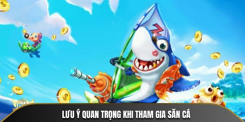 Những điểm cần biết quan trọng khi tham gia săn thưởng