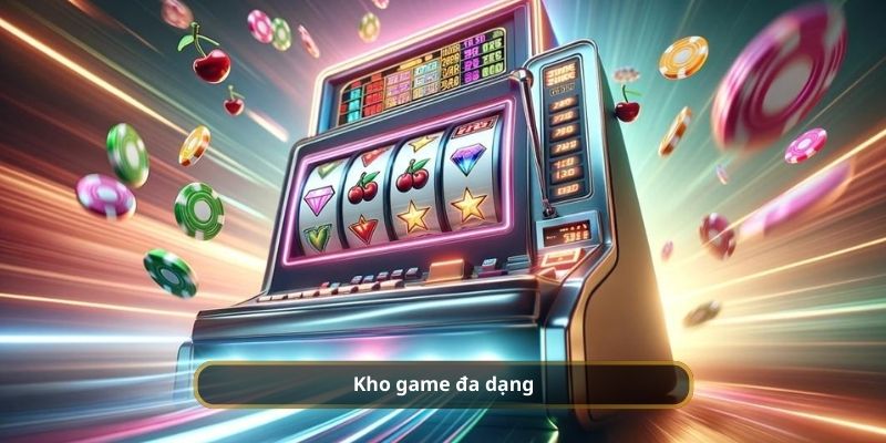 Kho Game Slot phong phú